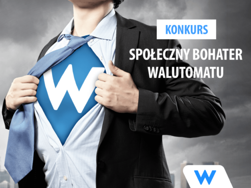 Szukamy Społecznego Bohatera Walutomatu