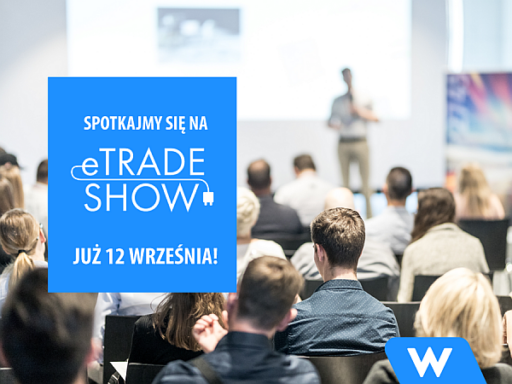 Spotkaj nas na Targach eTrade Show