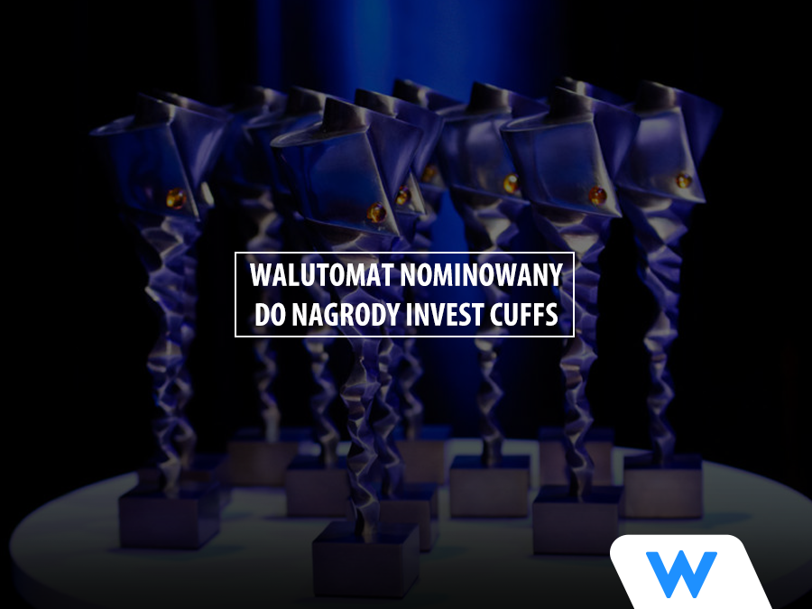 Walutomat z nominacją w konkursie Invest Cuffs 2022!