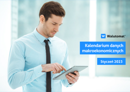 Kalendarium wydarzeń makroekonomicznych – styczeń 2023