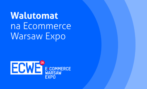 Walutomat na Ecommerce Warsaw Expo