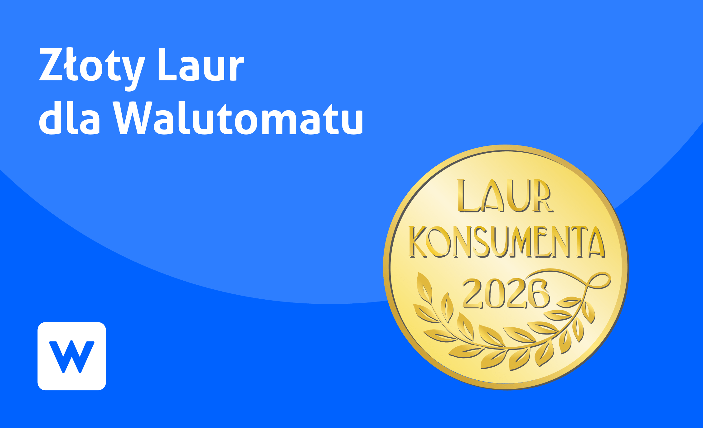 Godło Złoty Laur Konsumenta 2026, logo Walutomat